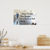 Ich Wollte Sängerin in einer Rock & Roll Band zu s Poster (Küche)