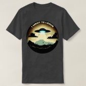 Ich Wollte, Schiff über der Erde zu Verlass zu wer T-Shirt (Design vorne)