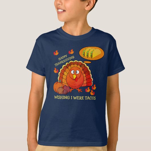 Ich wollte Tacos Türkei ERNTEDANK Unisex T-Shirt (Vorderseite)