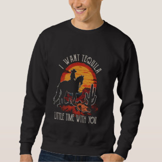 Ich Wollte Tequila Funny Outfit Cactus West Little Sweatshirt