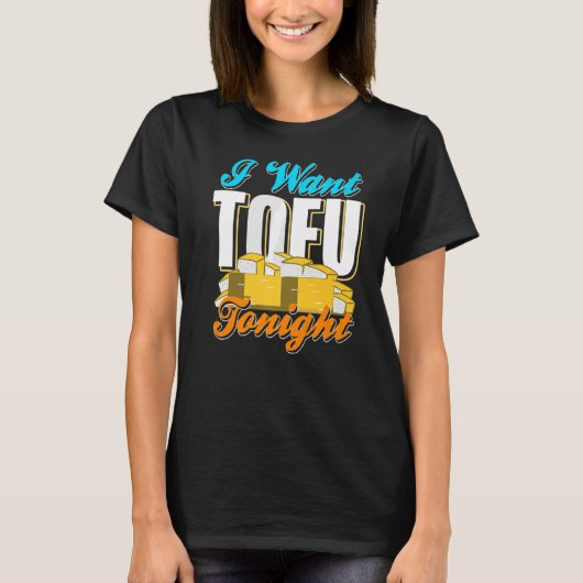 Ich Wollte TOFU heute Abend Retro Coole Vegane Des T-Shirt (Vorderseite)