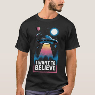Ich Wollte, UFO-Außerirdischen zu glauben T-Shirt