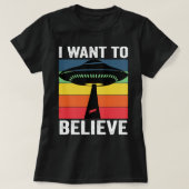 Ich Wollte, UFO zu glauben T-Shirt (Design vorne)