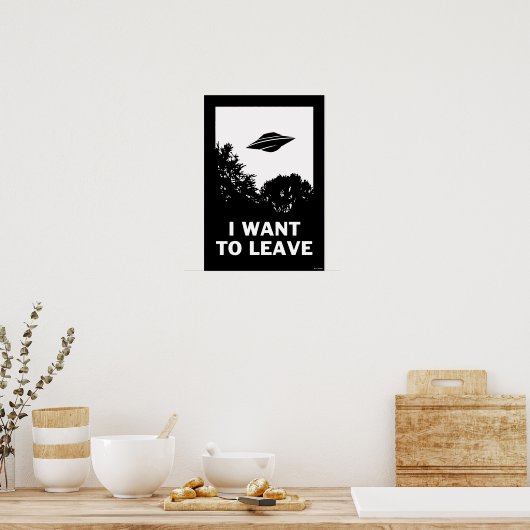 Ich Wollte Verlassen Poster (Küche)