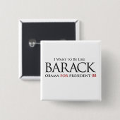 Ich Wollte wie Barack zu sein - Button (Vorne & Hinten)