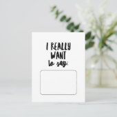 Ich Wollte wirklich zu sagen... Postkarte (Stehend Vorderseite)