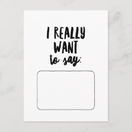 Ich Wollte wirklich zu sagen... Postkarte