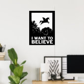 Ich Wollte zu glauben Poster (Heimbüro)