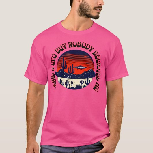 Ich Wollte zu glauben T-Shirt (Vorderseite)