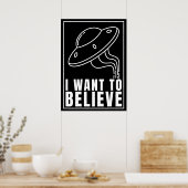 Ich Wollte zu glauben - UFO Raumschiff (weiß) Poster (Küche)