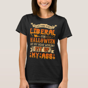 Ich wollte zu Halloween ein Liberaler sein T-Shirt