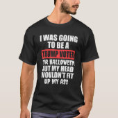 Ich wollte zu Halloween T sein, T-Shirt (Vorderseite)