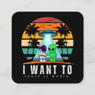 Ich Wollte Zu Verlass ist Alien Vintag Sunset Quadratische Visitenkarte