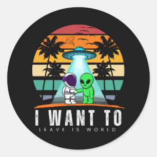 Ich Wollte Zu Verlass ist Alien Vintag Sunset Runder Aufkleber