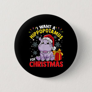 Ich Wollte zu Weihnachten einen Hippopotamus Button