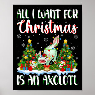 Ich Wollte zu Weihnachten ist ein Axolotl Xmas Tre Poster