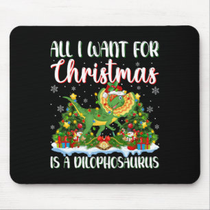 Ich Wollte zu Weihnachten ist ein Dilophosaurus We Mousepad