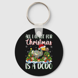 Ich Wollte zu Weihnachten ist ein Dodo Bird Weihna Schlüsselanhänger