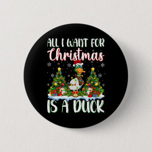 Ich Wollte zu Weihnachten ist ein Duck Bird Weihna Button