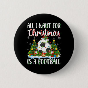 Ich Wollte zu Weihnachten ist ein Fußball-Weihnach Button