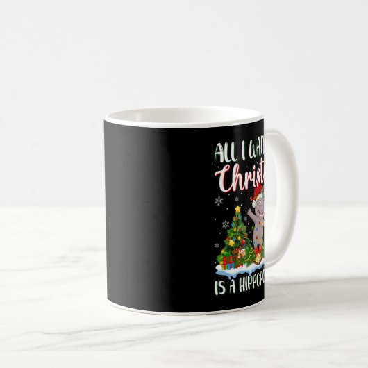 Ich Wollte zu Weihnachten ist ein Hippopotamus Wei Kaffeetasse (VorderseiteRechts)