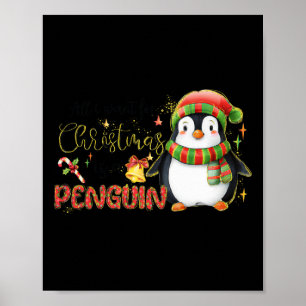 Ich Wollte zu Weihnachten ist ein Pinguin frohe We Poster
