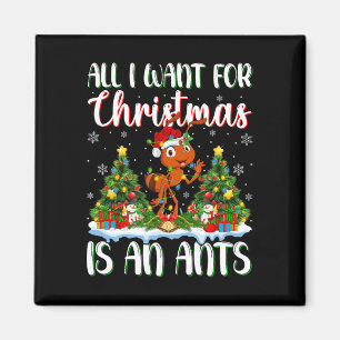 Ich Wollte zu Weihnachten ist eine Ameise Weihnach Magnet