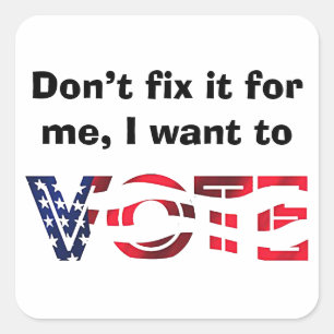Ich Wollte zur Abstimmung Quadratischer Aufkleber