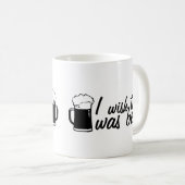 Ich wünsche, dass dieses Bier Kaffee-Tasse war Kaffeetasse (VorderseiteRechts)