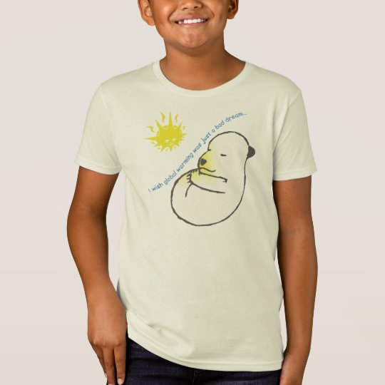 Ich wünsche, dass globale Erwärmung gerade… ein T-Shirt