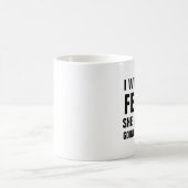 Ich wünsche, dass ich Felicia war, den sie immer Kaffeetasse (Mittel)
