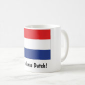 Ich wünsche, dass ich niederländisch war! kaffeetasse (VorderseiteRechts)