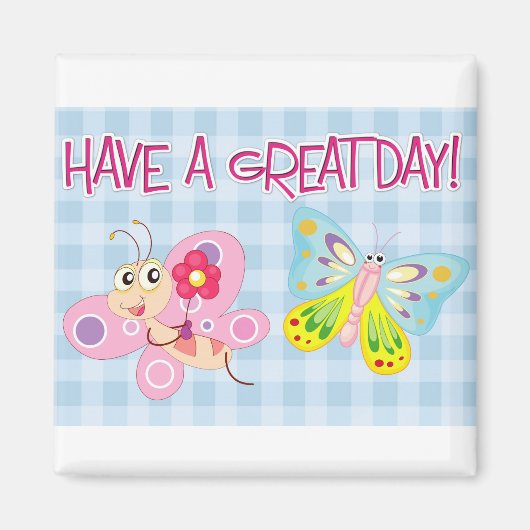 Ich wünsche Ihnen einen schönen Tag Magnet (Vorne)