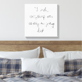 Ich wünschte, alles wäre so einfach, wie dick witz leinwanddruck (Insitu (Schlafzimmer))