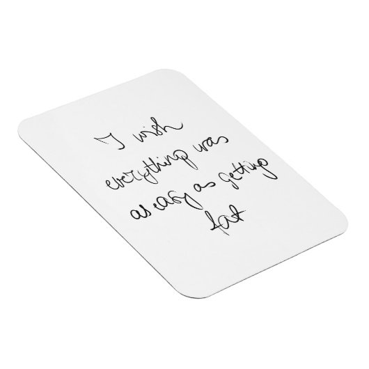 Ich wünschte, alles wäre so einfach, wie dick witz magnet (Rechte Seite)