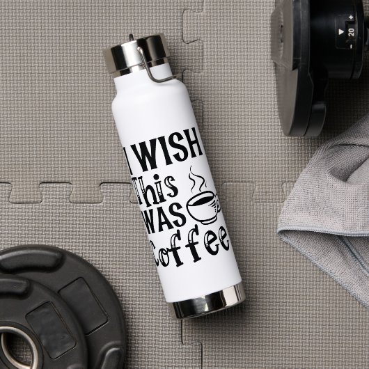"Ich wünschte, das wäre Kaffee" - Lustige Typograf Trinkflasche (Fitnesstudio (gedreht))