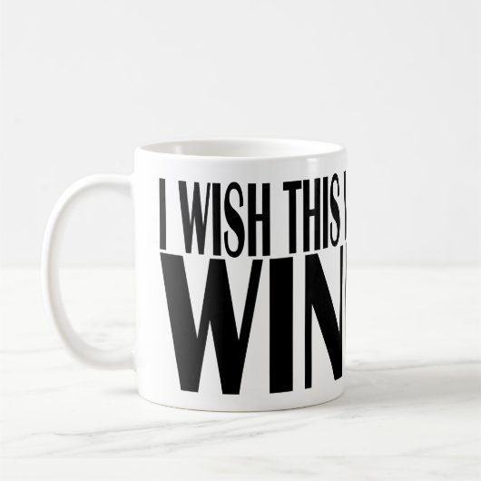 ICH WÜNSCHTE, DASS DAS WEIN WAR KAFFEETASSE (Links)