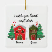 Ich wünschte, du lebst neben der Tür | Friends Nie Keramikornament (Rückseite)