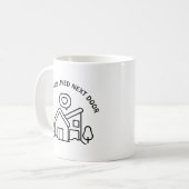 Ich wünschte, du lebst neben der Tür Kaffeetasse (Vorderseite Links)