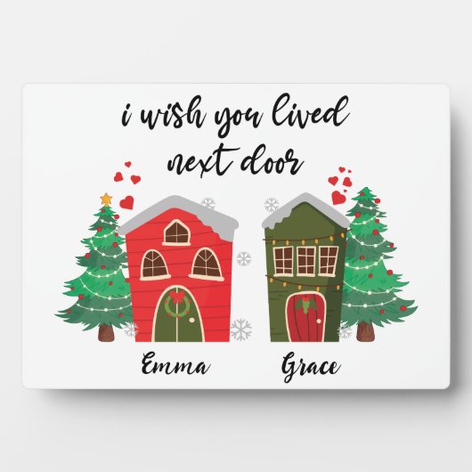 Ich wünschte, du lebst neben der Tür | Weihnachtsg Fotoplatte (Vorderseite)
