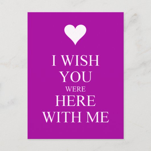 ICH WÜNSCHTE, DU WÄRE HIER MIT MIR GLEICHEN QUOTEN POSTKARTE (Vorderseite)