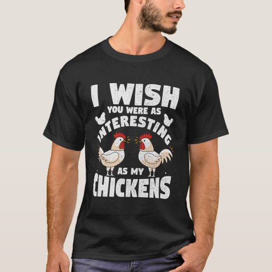 Ich wünschte, du wärest so interessant wie meine H T-Shirt (Vorderseite)