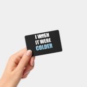 Ich wünschte, es wäre ein kälteres Sprichwort für  Ausweis (Handheld)