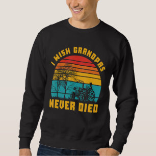 Ich wünschte, Grandpas starben nie beim Sonnenunte Sweatshirt