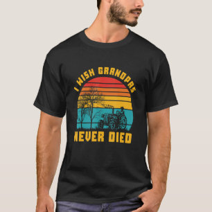 Ich wünschte, Grandpas starben nie beim Sonnenunte T-Shirt