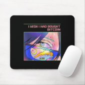 Ich wünschte, ich hätte Bitcoin 2009 gekauft (btc Mousepad (Mit Mouse)