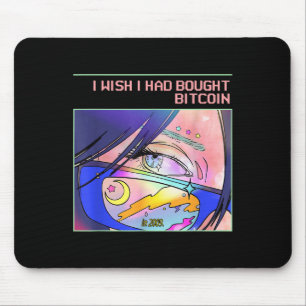 Ich wünschte, ich hätte Bitcoin 2009 gekauft (btc Mousepad