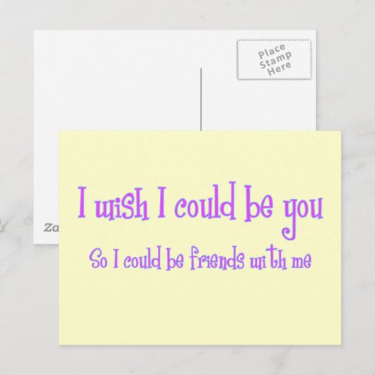 Ich wünschte, ich könnte du sein postkarte (Vorne/Hinten)