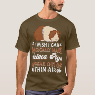 Ich wünschte, ich könnte magisch Guinea Schweine e T-Shirt