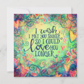 Ich wünschte, ich treffe Sie eher zitieren Valenti Mitteilungskarte (Vorderseite)